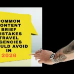 Common Content Brief Mistakes Travel Agencies Should Avoid