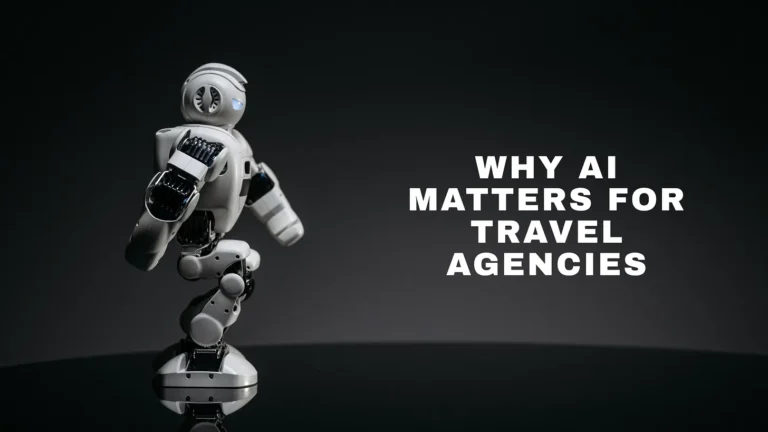 Why AI Matters for Travel Agencies